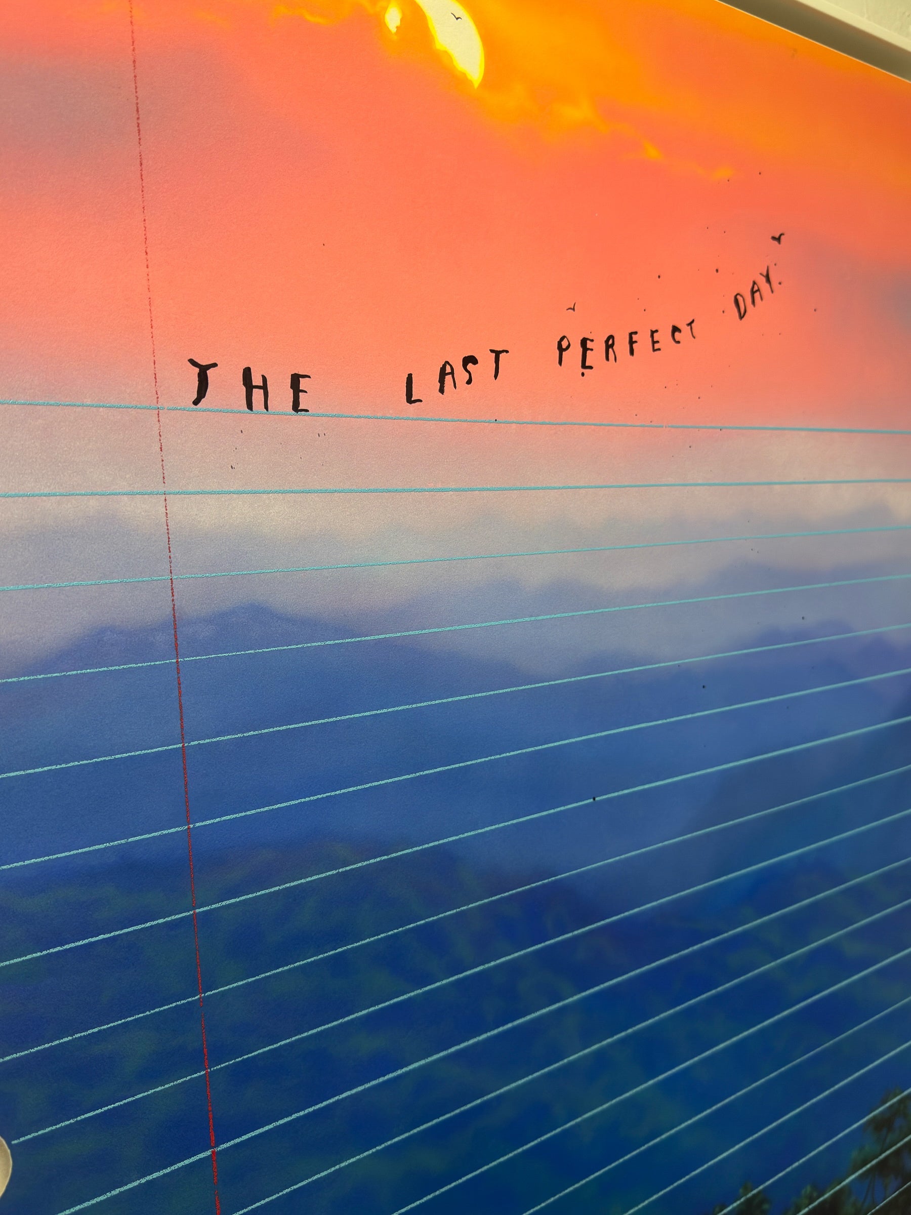 Notebook page, artwork with 'The Last Perfect Day' text and a colorful sky reflection. Freidrich Kunath print, the last perfect day.